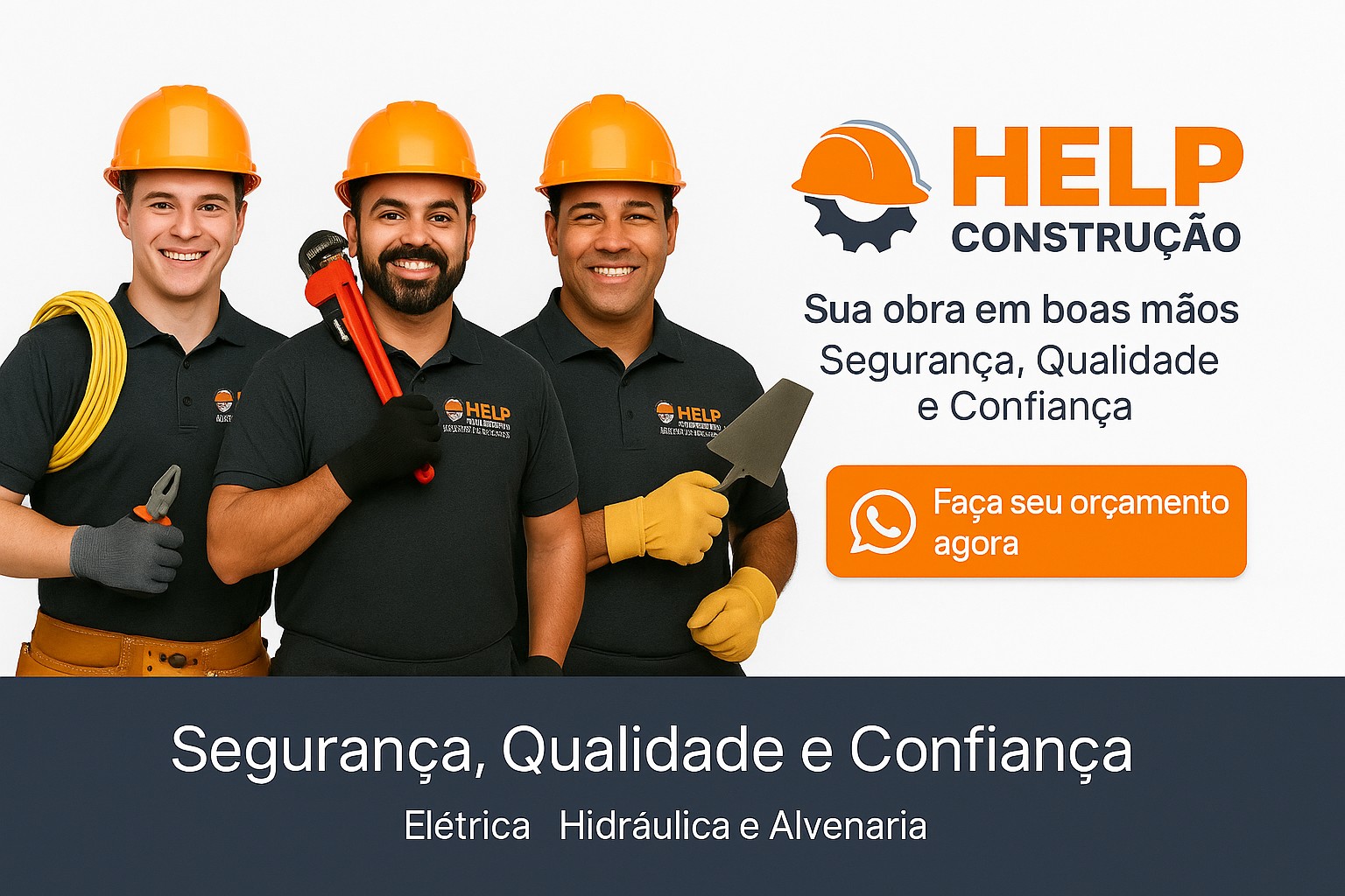 Equipe Help Construção — Segurança, Qualidade e Confiança